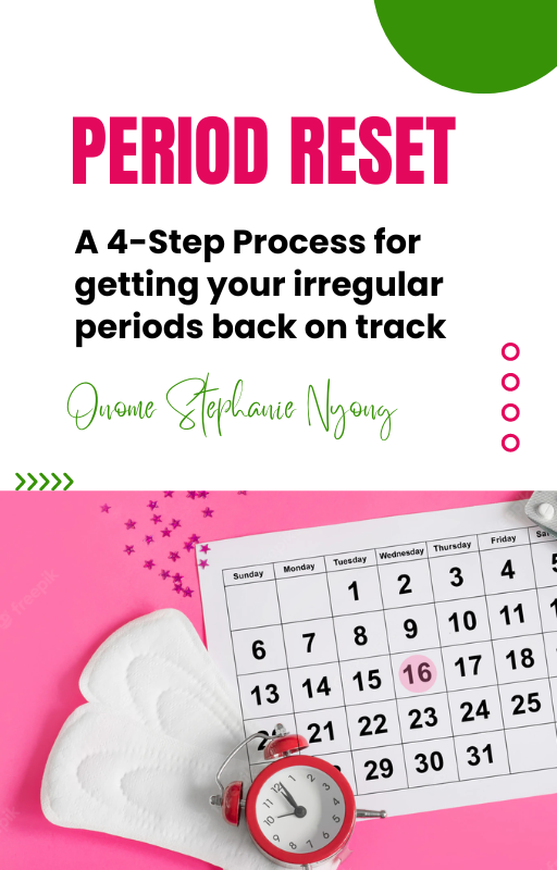 Period reset Guide by Stephanie Nyong